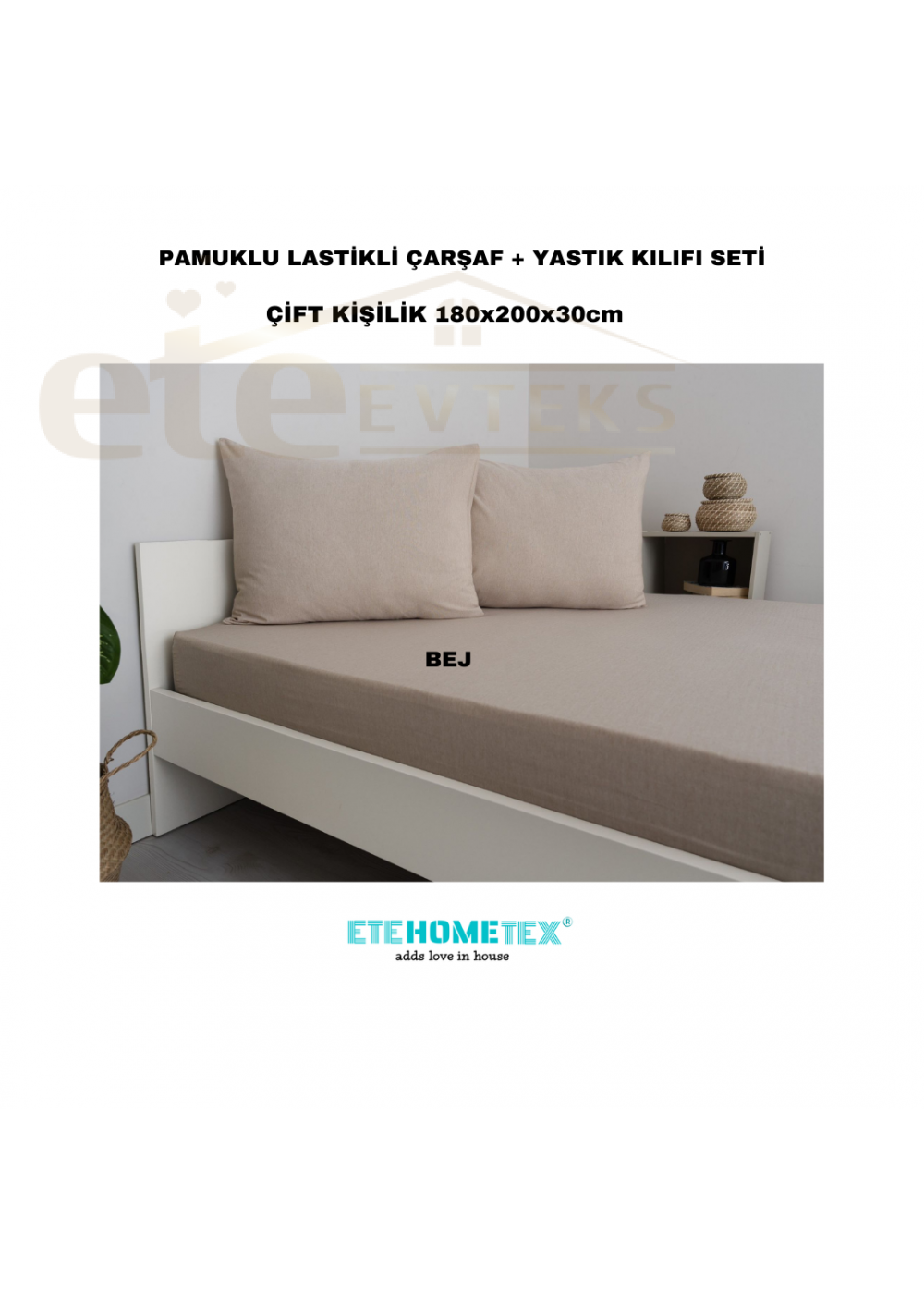 ETE HOMETEX Çift Kişilik Pamuklu Lastikli Çarşaf Takımı 180x200x30cm BEJ 8696474231830 ETE HOMETEX Çift Kişilik Pamuklu Lastikli Çarşaf Takımı 180x200x30cm BEJ 8696474231830